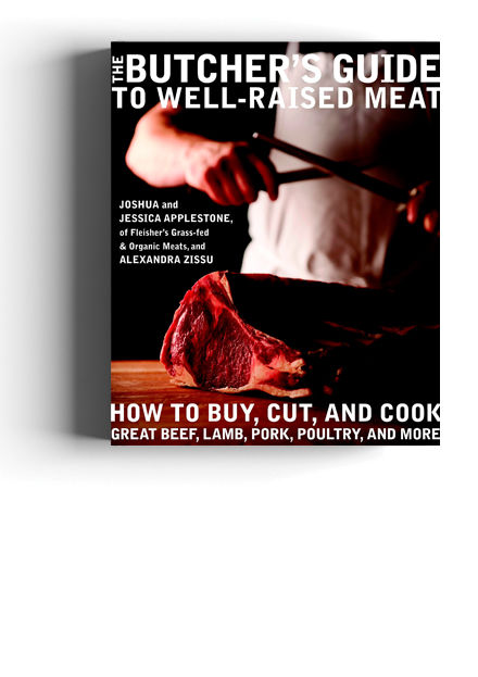 The Butcher’s Guide to Well-Raised Meat
